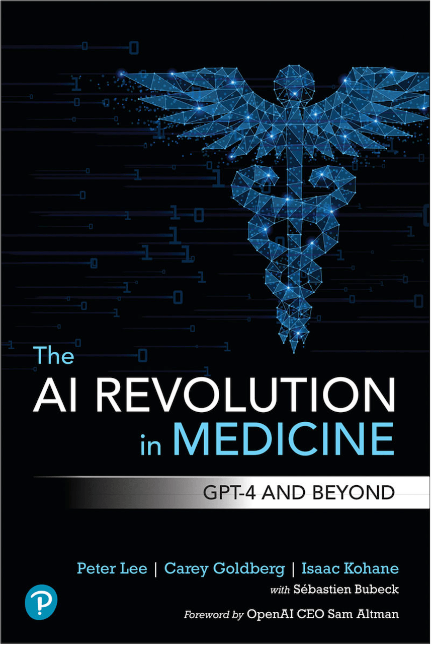 The AI Revolution in Medicine: GPT-4 and Beyond