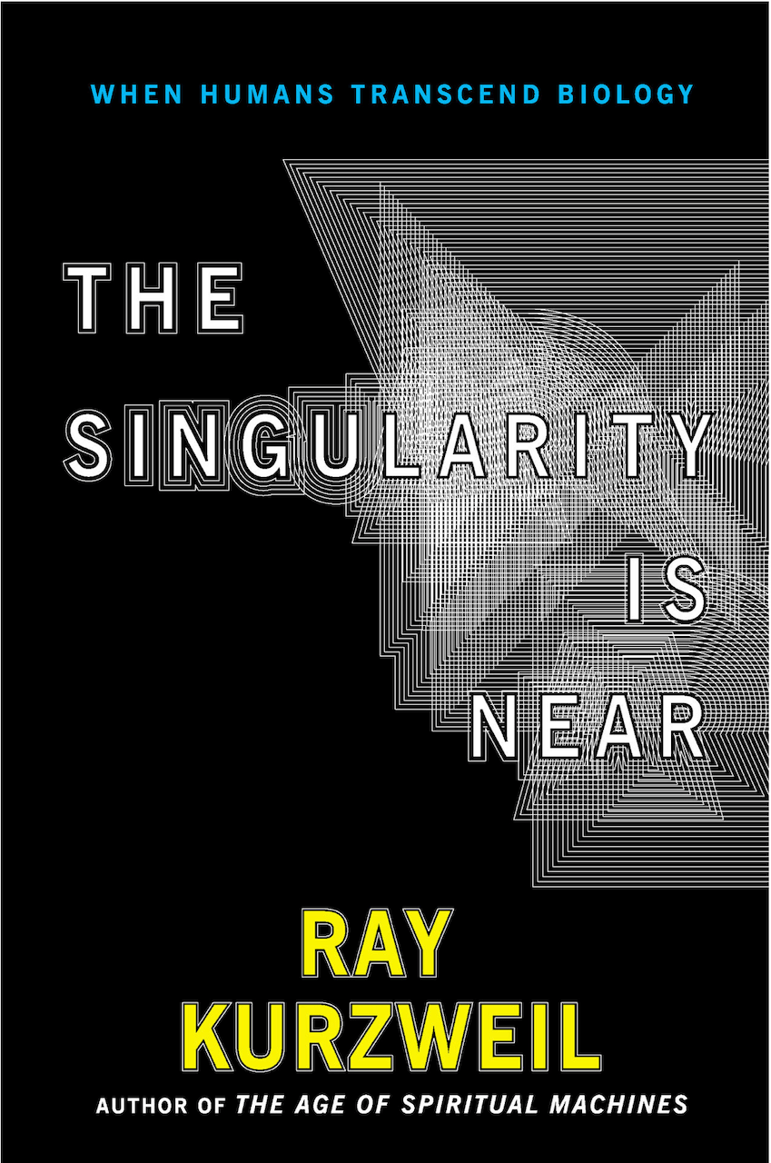 The Singularity Is Near: When Humans Transcend Biology