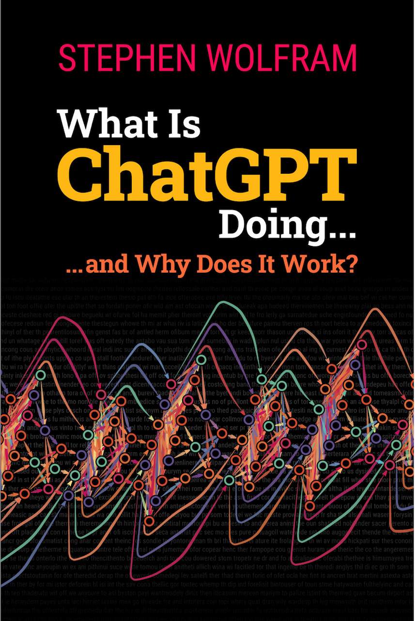 What Is ChatGPT Doing ... and Why Does It Work?