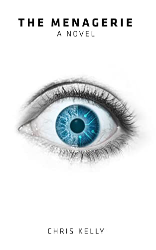 The Menagerie: An Artificial Intelligence Sci-Fi Novel