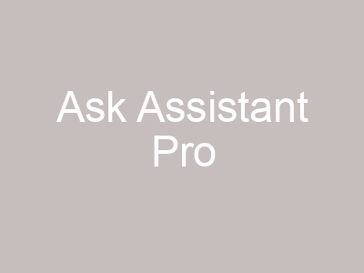 Ask Assistant Pro