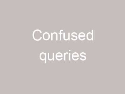 Confused queries