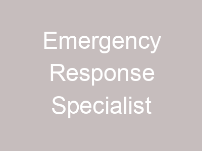 Emergency Response Specialist
