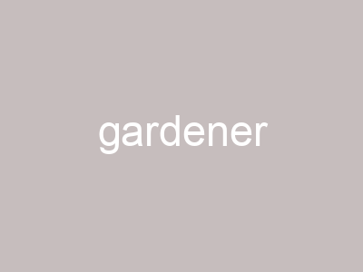 gardener