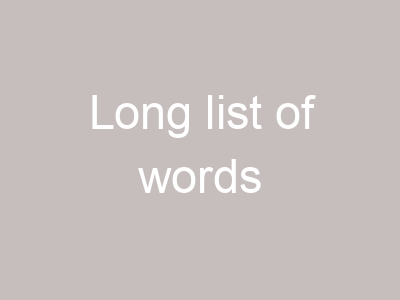 Long list of words