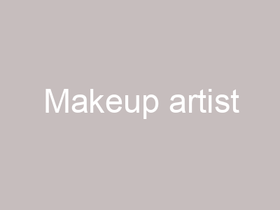 Makeup artist