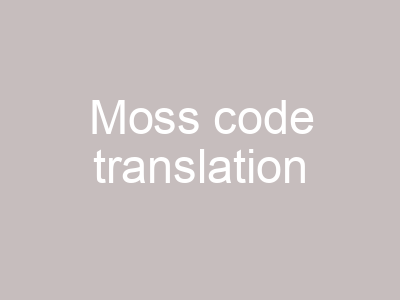Moss code translation