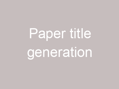Paper title generation