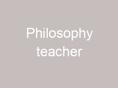 Philosophy teacher