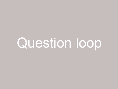 Question loop