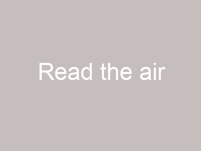 Read the air