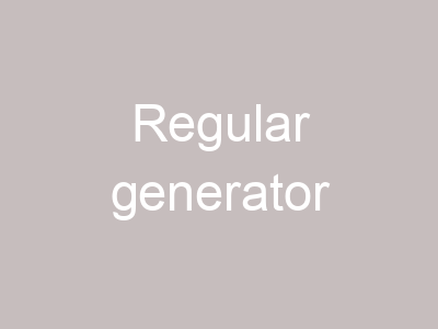 Regular generator