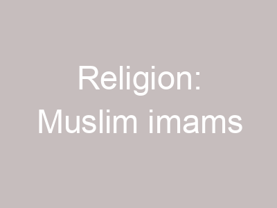 Religion: Muslim imams