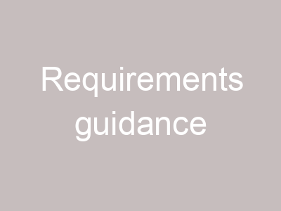 Requirements guidance