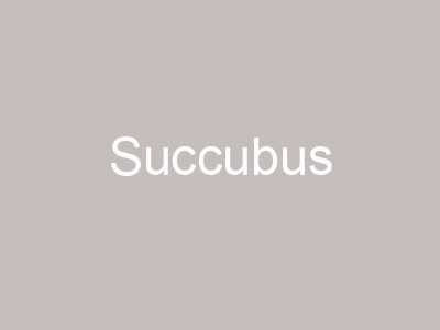 Succubus