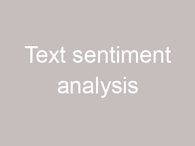 Text sentiment analysis