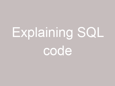Explaining SQL code