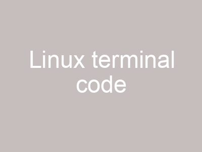 Linux terminal code
