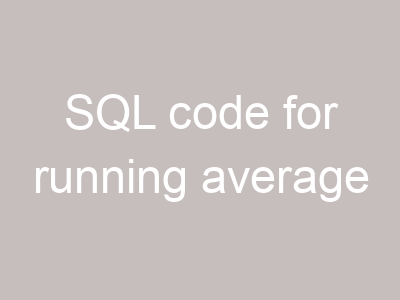 SQL code for running average