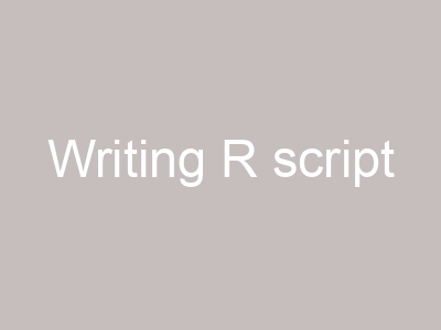 Writing R script
