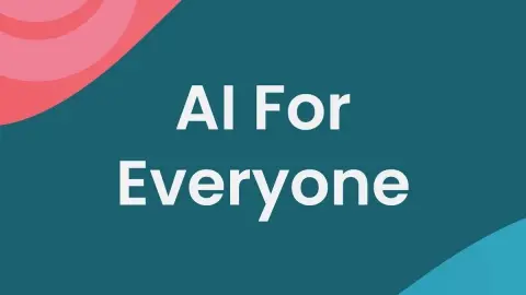 AI For Everyone
